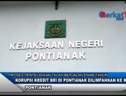 Korupsi Kredit BRI di Pontianak Dilimpahkan ke Kejari