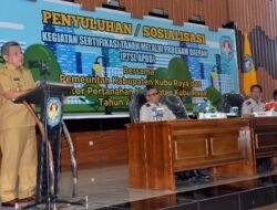 Pemkab Kubu Raya Alokasikan Rp70 Juta untuk Sertifikat Proda