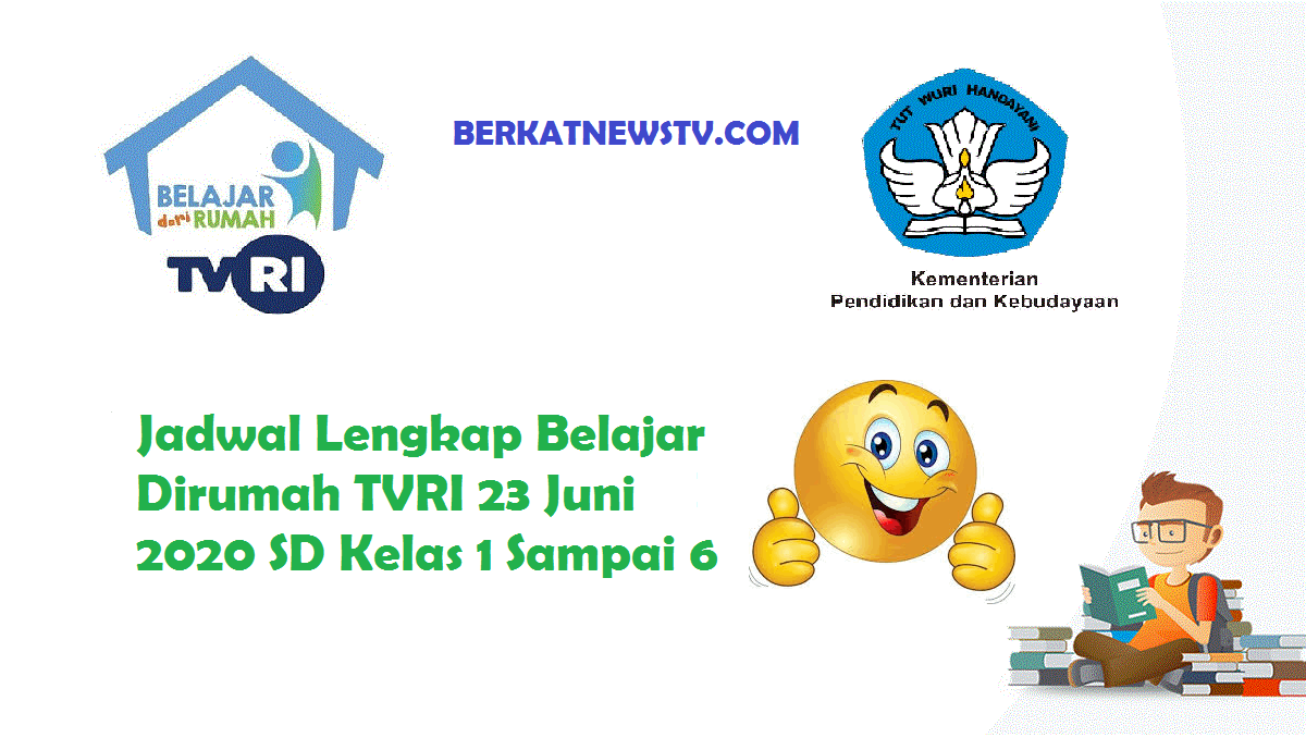 Jadwal Lengkap Belajar Dirumah TVRI 23 Juni 2020 SD Kelas 1-6