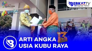 Arti Angka 13 Usia Kubu Raya