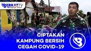 Ciptakan Kampung Bersih Cegah Covid-19