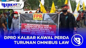 DPRD Kalbar Janji Kawal Perda Turunan Omnibuslaw