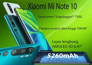 Harga dan Spesifikasi Xiaomi Mi Note 10 Juli 2021