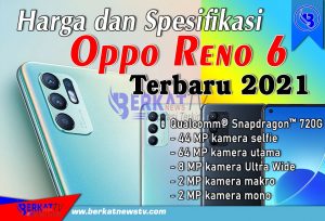 Harga dan Spesifikasi Hp Oppo Reno 6 Terbaru 2021