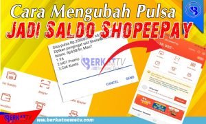 Cara Mengubah Pulsa Jadi Saldo ShopeePay