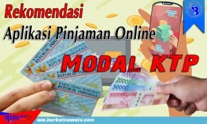 Rekomendasi Aplikasi Pinjaman Online Modal KTP