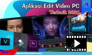 Aplikasi Edit Video PC Terbaik 2021