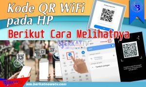 Kode QR WiFi pada Hp, Berikut Cara Melihatnya