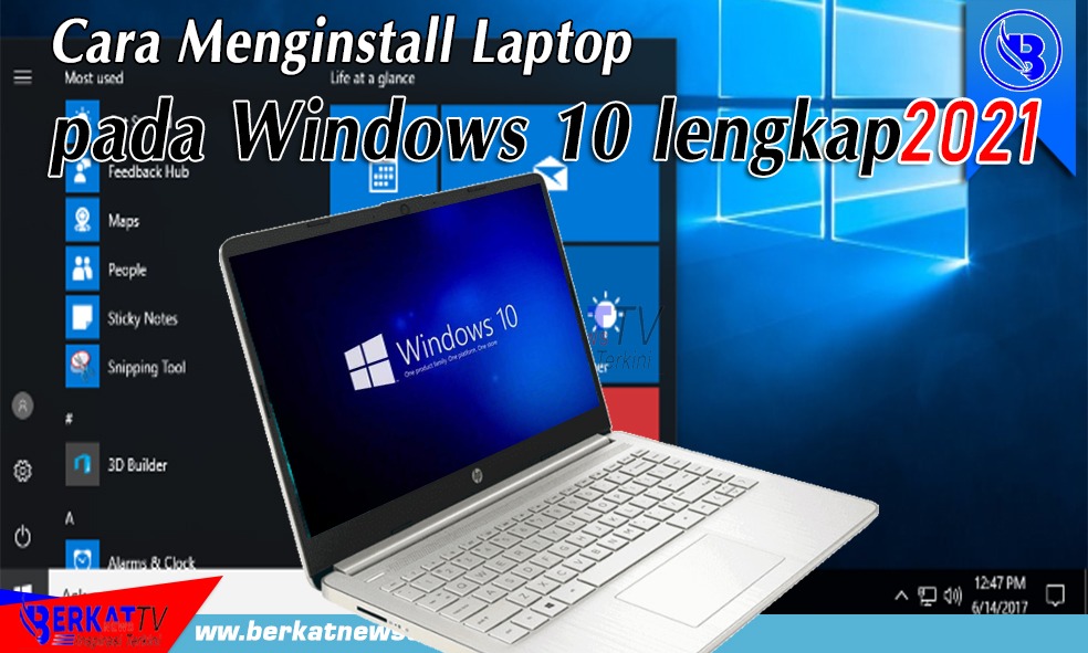 Cara Menginstall Laptop pada Windows 10 lengkap 2021