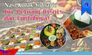 Nasi Kotak Sidoarjo, Ini Peluang Bisnis dan Contohnya!
