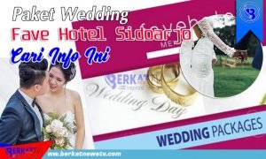 Paket Wedding Fave Hotel Sidoarjo, Cari Info Ini!