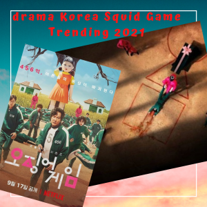 Drama Korea Squid Game Trending 2021