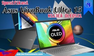 Spesifikasi Asus VivoBook Ultra 15 K513EA OLED521
