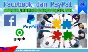 Facebook dan PayPal Bekerjasama Dengan Gojek