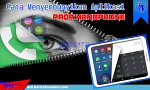 Cara Menyembunyikan Aplikasi Pada HP