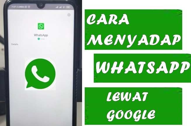 Cara menyadap whatsapp lewat google paling ampuh