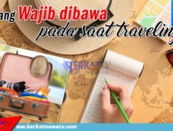 Barang Wajib Dibawa Saat Traveling