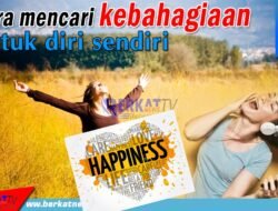 Cara Mencari Kebahagiaan Untuk Diri Sendiri