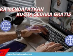 Cara Mendapatkan Kuota Gratis