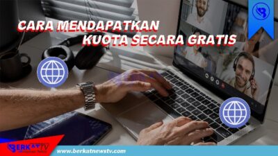 Cara Mendapatkan Kuota Gratis