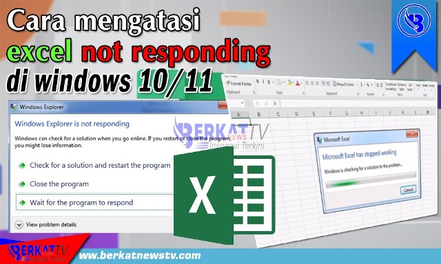 Cara mengatasi excel not responding di windows 10/11.