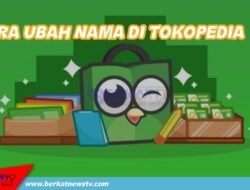 Cara Ubah Nama di Tokopedia