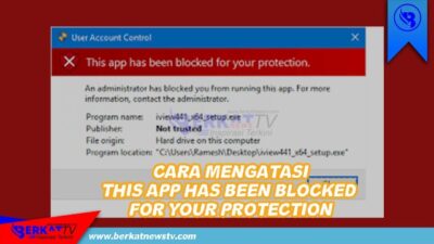 Mengatasi This App Has Been Blocked For Your Protect