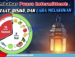 Membahas Puasa Intermittent: Manfaat, Risiko, dan Cara Melakukan