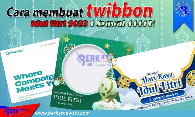 Cara membuat twibbon Idulfitri 2023 1 Syawal 1444 H