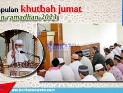 Kumpulan Khutbah Jumat Bulan Ramadan 2023