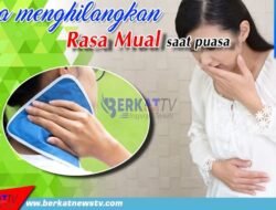 Cara Menghilangkan Rasa Mual Saat Puasa