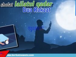 Niat Salat Lailatul Qadar Dua Rakaat