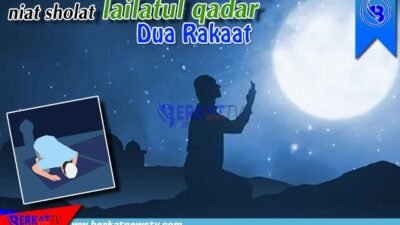 Niat Salat Lailatul Qadar Dua Rakaat