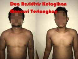 Ketagihan Mencuri, Dua Residivis Akhirnya Tertangkap