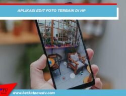 Aplikasi Edit Foto Terbaik di HP