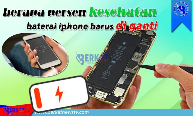 Berapa Persen Kesehatan Baterai iPhone Harus Diganti