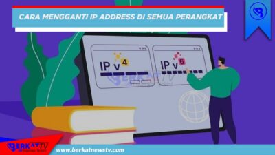 Mengganti IP Address di Semua Perangkat