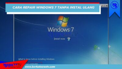 Cara Repair Windows 7 Tanpa Instal Ulang