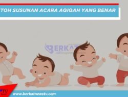 Contoh Susunan Acara Aqiqah yang Benar