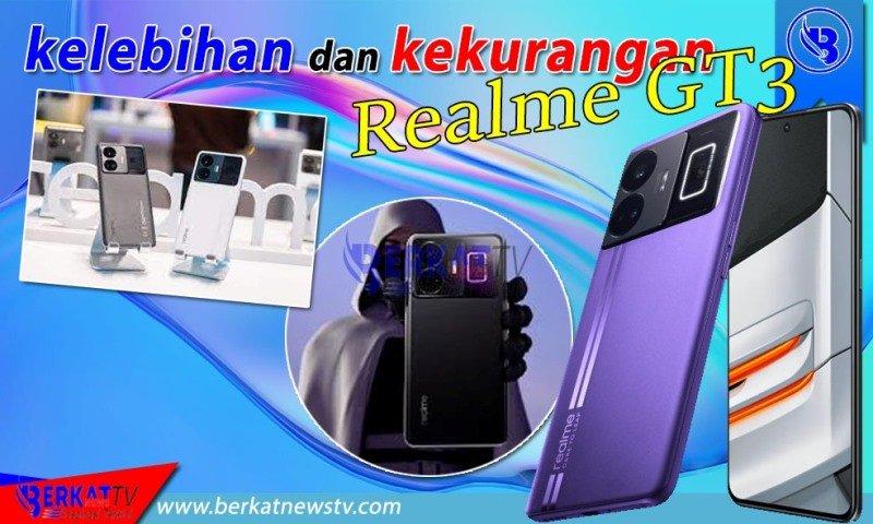 Kelebihan dan kekurangan Realme GT3