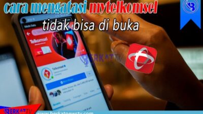 Cara Mengatasi MyTelkomsel Tidak Bisa Dibuka