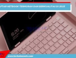 Daftar Netbook Termurah dan Berkualitas Tahun 2023