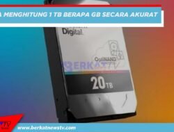 Cara Menghitung 1 TB Berapa GB Secara Akurat