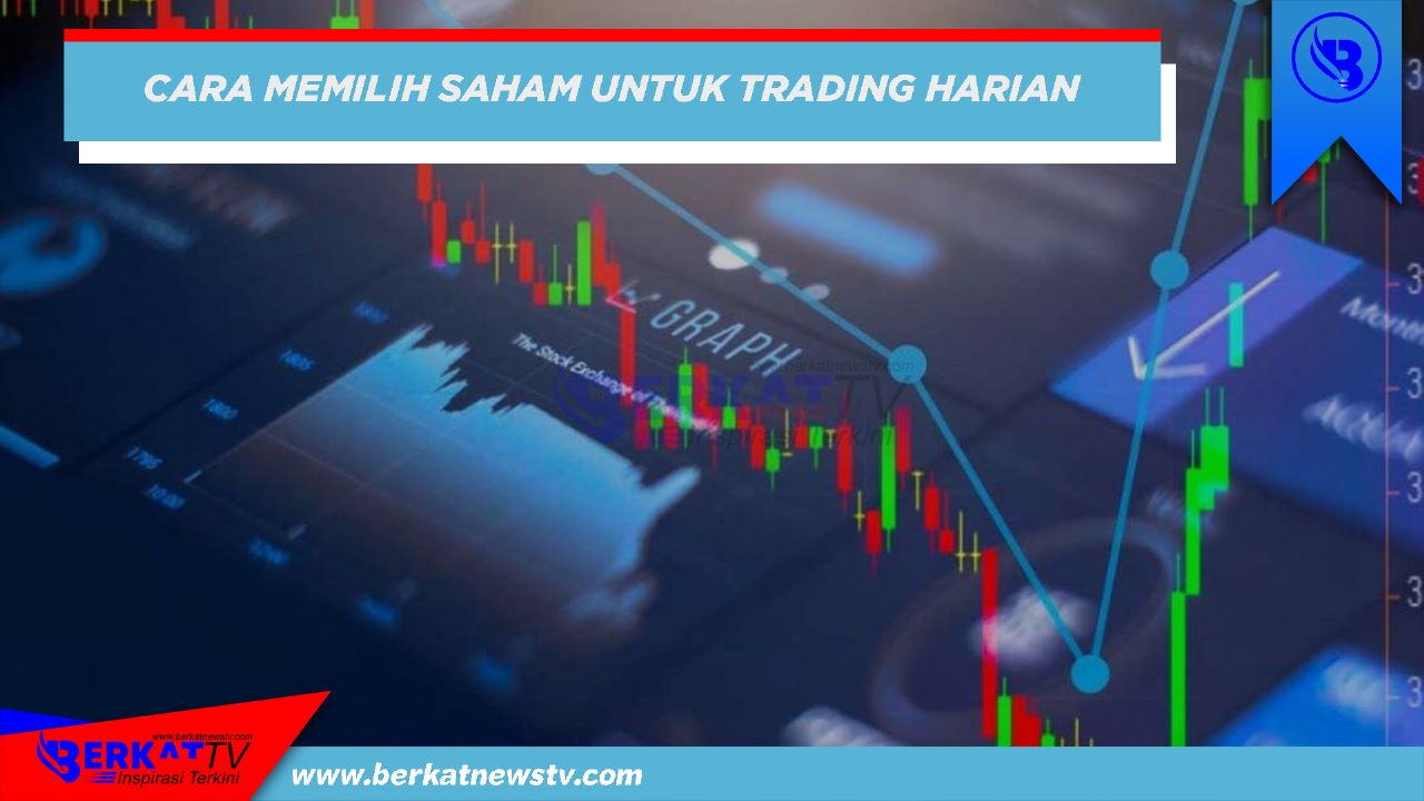 Memilih saham terbaik untuk trading harian