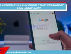 Menghapus Akun Google dari Perangkat Lain Jarak Jauh