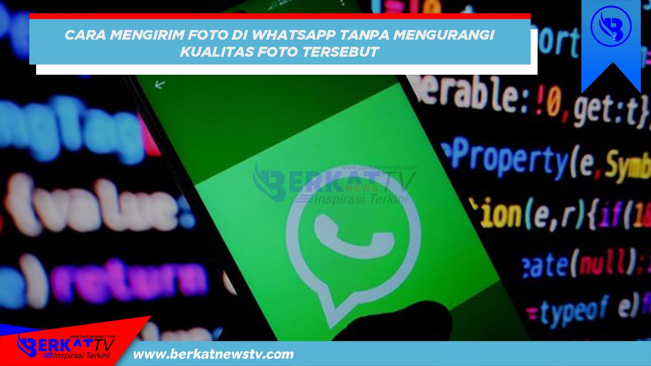 Cara mengirim foto di whatsapp tanpa mengurangi kualitas