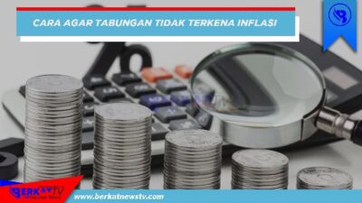 Cara Tabungan Tidak Terkena Inflasi