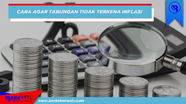 Cara tabungan tidak terkena inflasi