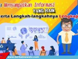 Cara Menyampaikan Informasi yang Baik