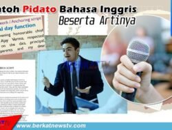 Contoh Pidato Bahasa Inggris Beserta Artinya